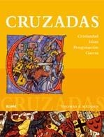 CRUZADAS: CRISTIANIDAD, ISLAM, PEREGRINACION, GUERRA | 9788480767880 | MADDEN, THOMAS F. | Llibreria Drac - Llibreria d'Olot | Comprar llibres en català i castellà online