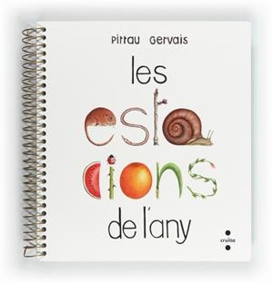 ESTACIONS DE L'ANY, LES | 9788466128759 | GERVAIS, PITTAU | Llibreria Drac - Llibreria d'Olot | Comprar llibres en català i castellà online