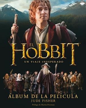 HOBBIT, EL. UN VIAJE INESPERADO. ÁLBUM DE LA PELÍCULA | 9788445000717 | FISHER, JUDE | Llibreria Drac - Llibreria d'Olot | Comprar llibres en català i castellà online