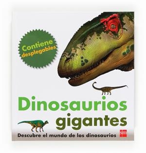DINOSAURIOS GIGANTES | 9788467556698 | GREENWOOD, MARIE | Llibreria Drac - Librería de Olot | Comprar libros en catalán y castellano online