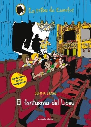 FANTASMA DEL LICEU, EL (LA TRIBU DE CAMELOT- TAPA DURA) | 9788499329192 | LIENAS, GEMMA | Llibreria Drac - Librería de Olot | Comprar libros en catalán y castellano online