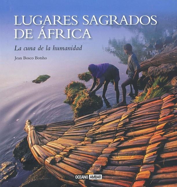 LUGARES SAGRADOS DE AFRICA | 9788475568195 | BOTSHO, JEAN BOSCO | Llibreria Drac - Librería de Olot | Comprar libros en catalán y castellano online