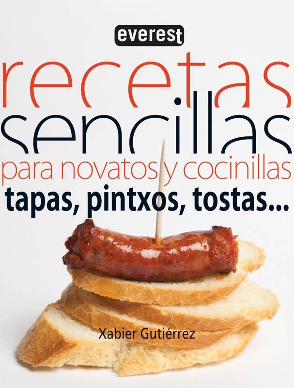 RECETAS SENCILLAS PARA NOVATOS Y COCINILLAS. TAPAS, PINTXOS, TOSTAS... | 9788444121376 | GUTIERREZ, XABIER | Llibreria Drac - Llibreria d'Olot | Comprar llibres en català i castellà online