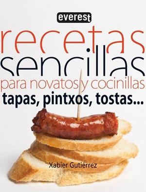 RECETAS SENCILLAS PARA NOVATOS Y COCINILLAS. TAPAS, PINTXOS, TOSTAS... | 9788444121376 | GUTIERREZ, XABIER | Llibreria Drac - Llibreria d'Olot | Comprar llibres en català i castellà online