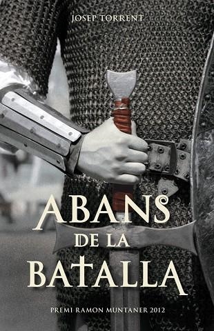 ABANS DE LA BATALLA | 9788415697640 | TORRENT, JOSEP | Llibreria Drac - Librería de Olot | Comprar libros en catalán y castellano online
