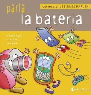 PARLA LA BATERIA. LES EINES PARLEN 4 | 9788484127178 | GUIU, ELISENDA; CULLA, RITA; PLA, SILVIA | Llibreria Drac - Librería de Olot | Comprar libros en catalán y castellano online