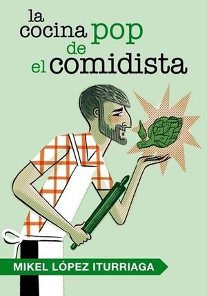 COCINA POP DE EL COMIDISTA, LA | 9788401346538 | LOPEZ, MIKEL | Llibreria Drac - Llibreria d'Olot | Comprar llibres en català i castellà online