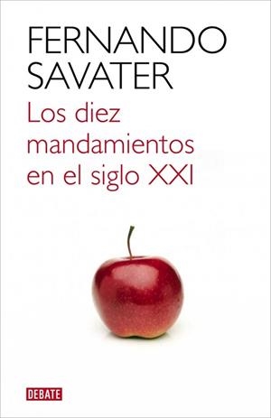 DIEZ MANDAMIENTOS EN EL SIGLO XXI, LOS | 9788499921709 | SAVATER, FERNANDO | Llibreria Drac - Librería de Olot | Comprar libros en catalán y castellano online