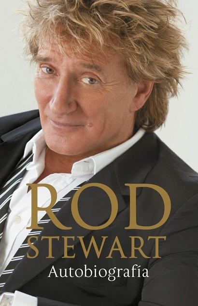 ROD STEWART. AUTOBIOGRAFIA | 9788401346545 | STEWART, ROD | Llibreria Drac - Llibreria d'Olot | Comprar llibres en català i castellà online