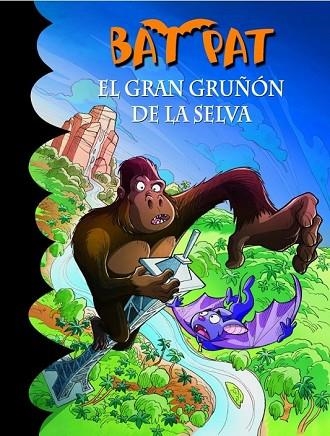 GRAN GRUÑON DE LA SELVA, EL (BAT PAT 22) | 9788484419723 | PAVANELLO, ROBERTO | Llibreria Drac - Llibreria d'Olot | Comprar llibres en català i castellà online