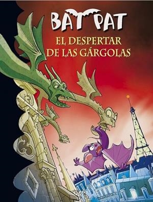 DESPERTAR DE LAS GARGOLAS, EL (BAT PAT 23) | 9788484419730 | PAVANELLO, ROBERTO | Llibreria Drac - Llibreria d'Olot | Comprar llibres en català i castellà online