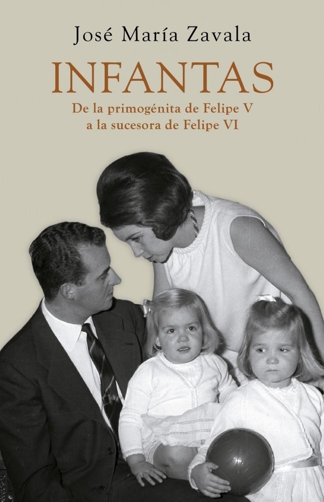 INFANTAS | 9788401346521 | ZAVALA, JOSE MARIA | Llibreria Drac - Librería de Olot | Comprar libros en catalán y castellano online