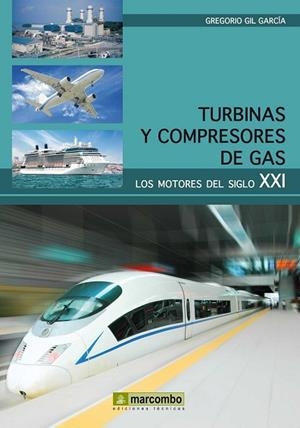 TURBINAS Y COMPRESORES DE GAS | 9788426718952 | GIL, GREGORIO | Llibreria Drac - Librería de Olot | Comprar libros en catalán y castellano online