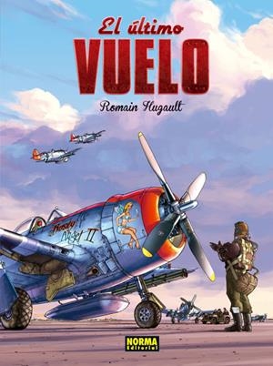 ULTIMO VUELO, EL | 9788467910001 | HUGAULT, ROMAIN | Llibreria Drac - Llibreria d'Olot | Comprar llibres en català i castellà online