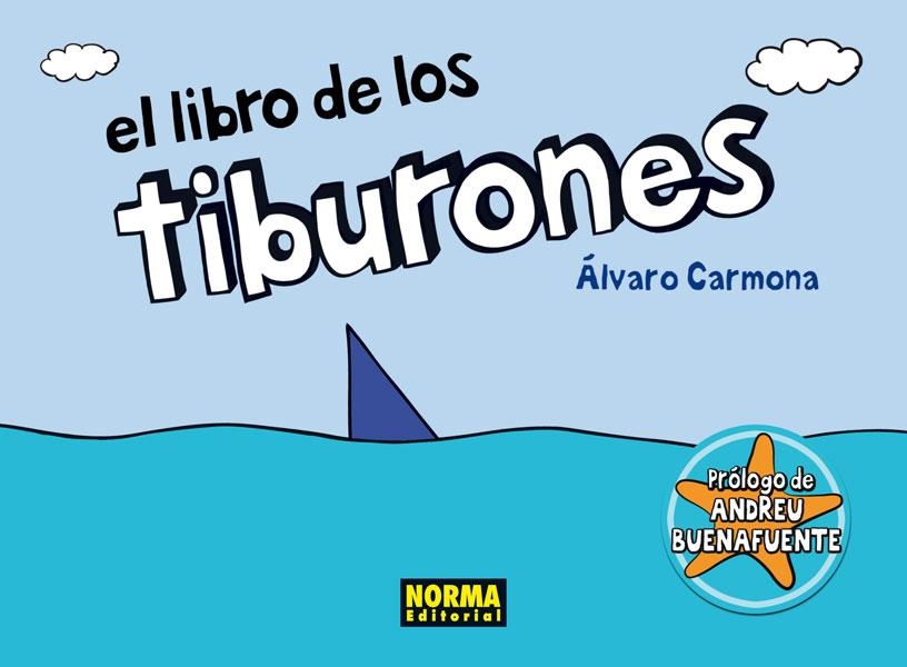 LIBRO DE LOS TIBURONES, EL | 9788467910100 | CARMONA, ALVARO | Llibreria Drac - Librería de Olot | Comprar libros en catalán y castellano online
