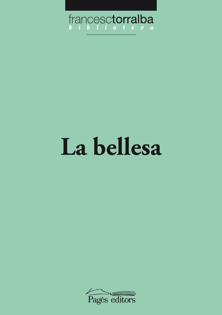 BELLESA, LA | 9788499752853 | TORRALBA, FRANCESC | Llibreria Drac - Librería de Olot | Comprar libros en catalán y castellano online