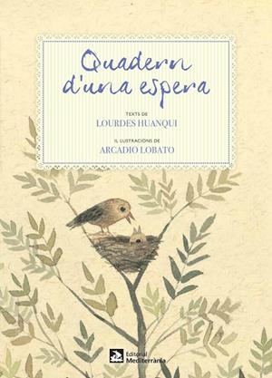 QUADERN D'UNA ESPERA | 9788499791531 | HUANQUI, LOURDES | Llibreria Drac - Librería de Olot | Comprar libros en catalán y castellano online