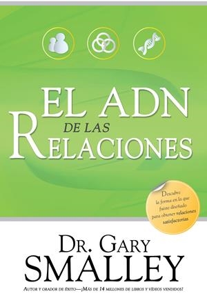 ADN DE LAS RELACIONES, EL | 9788415404484 | SMALLEY, GARY | Llibreria Drac - Librería de Olot | Comprar libros en catalán y castellano online