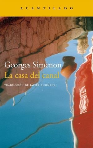 CASA DEL CANAL, LA | 9788415689126 | SIMENON, GEORGES | Llibreria Drac - Librería de Olot | Comprar libros en catalán y castellano online
