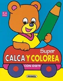 SUPER CALCA Y COLOREA CON OSETE | 9788430593682 | SUSAETA, EQUIPO | Llibreria Drac - Llibreria d'Olot | Comprar llibres en català i castellà online