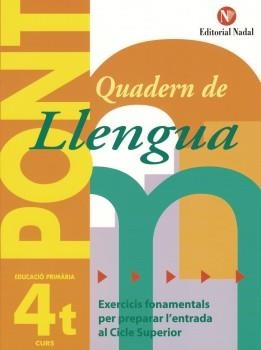 QUADERN DE LLENGUA 4T. PRIMARIA ( QUADERN PONT ) | 9788478873692 | Llibreria Drac - Llibreria d'Olot | Comprar llibres en català i castellà online