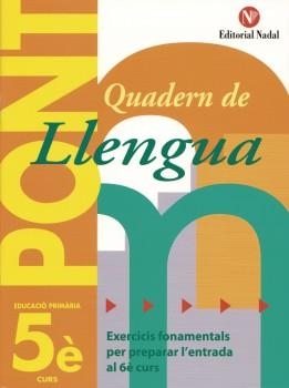QUADERN DE LLENGUA 5 ( QUADERN PONT ) | 9788478874545 | Llibreria Drac - Llibreria d'Olot | Comprar llibres en català i castellà online