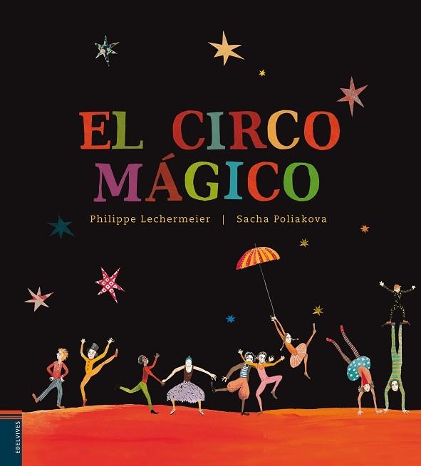 CIRCO MAGICO, EL | 9788426386120 | LECHERMIER, PHILIPPE | Llibreria Drac - Librería de Olot | Comprar libros en catalán y castellano online