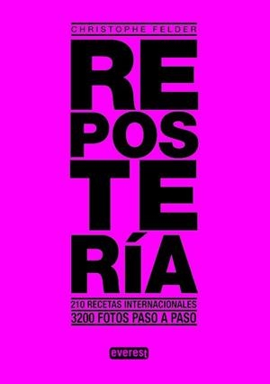 REPOSTERÍA | 9788444121413 | FELDER, CHRISTOPHE | Llibreria Drac - Llibreria d'Olot | Comprar llibres en català i castellà online