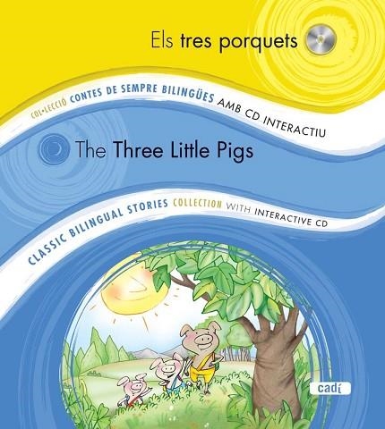TRES PORQUETS, ELS / THE THREE LITTLE PIGS (+CD) | 9788447440788 | AA.VV. | Llibreria Drac - Librería de Olot | Comprar libros en catalán y castellano online
