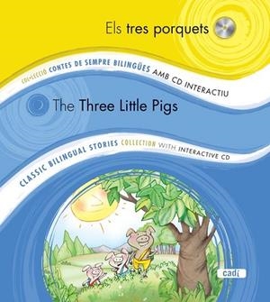 TRES PORQUETS, ELS / THE THREE LITTLE PIGS (+CD) | 9788447440788 | AA.VV. | Llibreria Drac - Librería de Olot | Comprar libros en catalán y castellano online