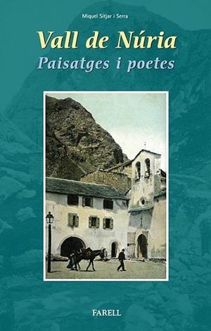 VALL DE NURIA. PAISATGES I POETES | 9788492811410 | SITJAR, MIQUEL | Llibreria Drac - Librería de Olot | Comprar libros en catalán y castellano online