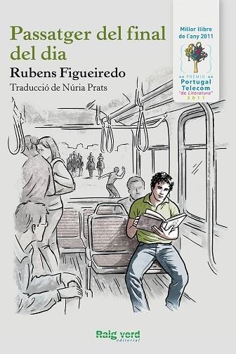 PASSATGER DEL FINAL DEL DIA | 9788415539322 | FIGUEIREDO, RUBENS | Llibreria Drac - Llibreria d'Olot | Comprar llibres en català i castellà online