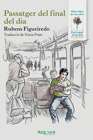 PASSATGER DEL FINAL DEL DIA | 9788415539322 | FIGUEIREDO, RUBENS | Llibreria Drac - Llibreria d'Olot | Comprar llibres en català i castellà online