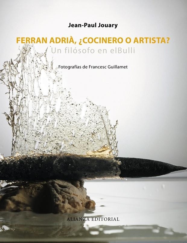 FERRAN ADRIA, ¿COCINERO O ARTISTA? | 9788420609485 | JOUARY, JEAN-PAUL | Llibreria Drac - Llibreria d'Olot | Comprar llibres en català i castellà online