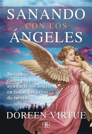 SANANDO CON LOS ANGELES | 9788415292111 | VIRTUE, DOREEN | Llibreria Drac - Librería de Olot | Comprar libros en catalán y castellano online