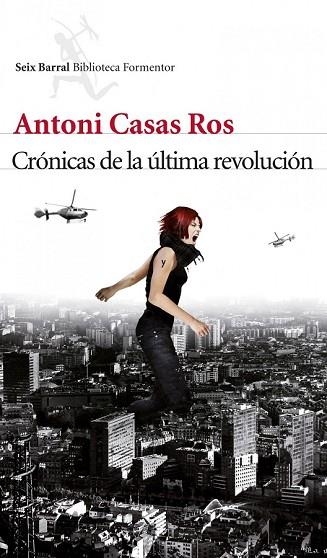 CRONICAS DE LA ULTIMA REVOLUCION | 9788432214103 |  CASAS ROS, ANTONI | Llibreria Drac - Llibreria d'Olot | Comprar llibres en català i castellà online