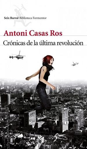 CRONICAS DE LA ULTIMA REVOLUCION | 9788432214103 |  CASAS ROS, ANTONI | Llibreria Drac - Llibreria d'Olot | Comprar llibres en català i castellà online
