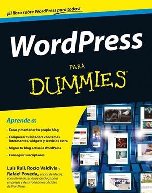 WORDPRESS PARA DUMMIES | 9788432900495 | LUIS RULL/RAFAEL POVEDA/ROCÍO VALDIVIA | Llibreria Drac - Librería de Olot | Comprar libros en catalán y castellano online