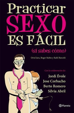 PRACTICAR SEXO ES FACIL (SI SABES COMO) | 9788408030461 | EL TERRAT | Llibreria Drac - Librería de Olot | Comprar libros en catalán y castellano online