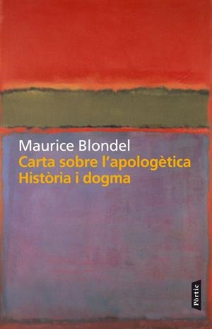 CARTA SOBRE L'APOLOGETICA. HISTÒRIA I DOGMA | 9788498092301 | BLONDEL, MAURICE | Llibreria Drac - Librería de Olot | Comprar libros en catalán y castellano online