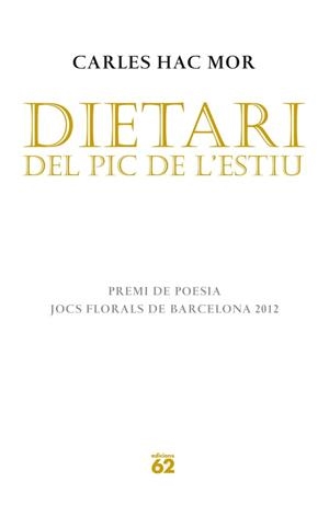 DIETARI DEL PIC DE L'ESTIU | 9788429770636 | HAC MOR, CARLES | Llibreria Drac - Librería de Olot | Comprar libros en catalán y castellano online