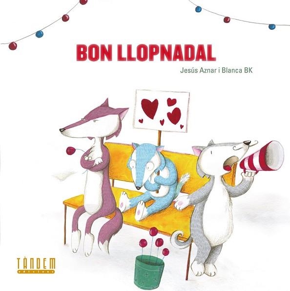 BON LLOPNADAL | 9788481319880 | AZNAR, JESUS | Llibreria Drac - Librería de Olot | Comprar libros en catalán y castellano online