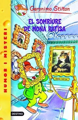 SOMRIURE DE MONA RATISA, EL ( GERONIMO STILTON 7 ) | 9788492671786 | STILTON, GERONIMO | Llibreria Drac - Llibreria d'Olot | Comprar llibres en català i castellà online