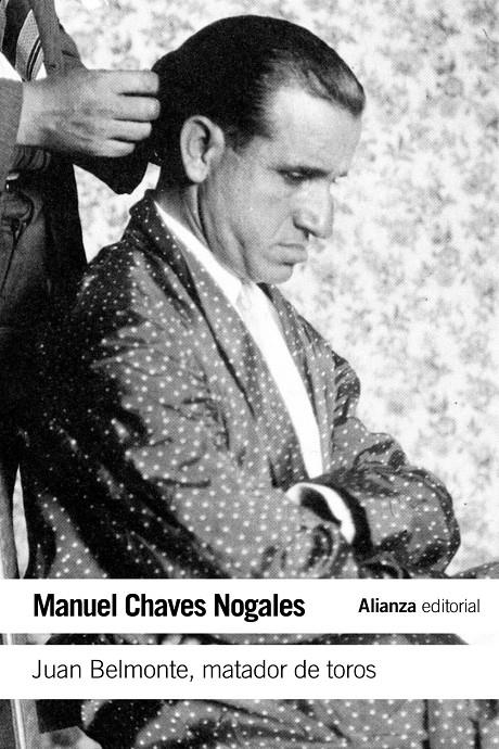 JUAN BELMONTE MATADOR DE TOROS | 9788420609751 | CHAVES, MANUEL | Llibreria Drac - Librería de Olot | Comprar libros en catalán y castellano online