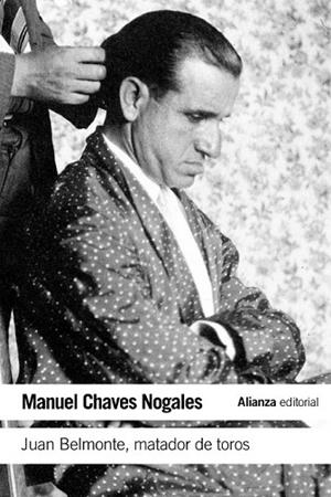 JUAN BELMONTE MATADOR DE TOROS | 9788420609751 | CHAVES, MANUEL | Llibreria Drac - Librería de Olot | Comprar libros en catalán y castellano online
