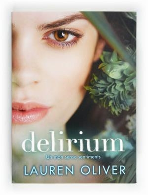 DELIRIUM (CATALA) | 9788466130301 | OLIVER, LAUREN | Llibreria Drac - Librería de Olot | Comprar libros en catalán y castellano online