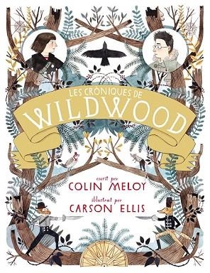 CRÒNIQUES DE WILDWOOD, LES (CATALÁN) | 9788420402437 | MELOY, COLIN / ELLIS, CARSON | Llibreria Drac - Librería de Olot | Comprar libros en catalán y castellano online