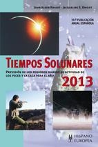 TIEMPOS SOLUNARES 2013 | 9788425520679 | KNIGHT, JOHN ALDEN; KNIGHT, JACQUELINE E. | Llibreria Drac - Librería de Olot | Comprar libros en catalán y castellano online