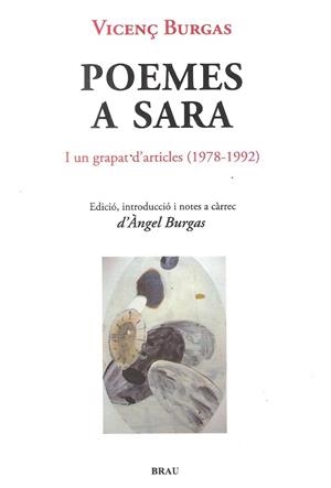 POEMES A SARA I UN GRAPAT D'ARTICLES ( 1978-1992) | 9788496905870 | BURGAS, VICENÇ | Llibreria Drac - Llibreria d'Olot | Comprar llibres en català i castellà online