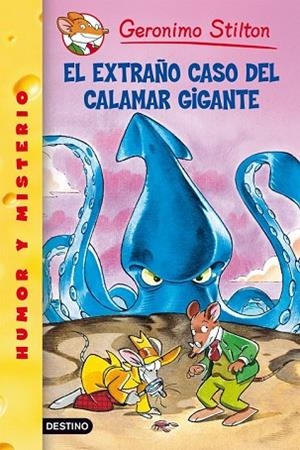 EXTRAÑO CASO DEL CALAMAR GIGANTE, EL | 9788408072829 | STILTON, GERONIMO | Llibreria Drac - Llibreria d'Olot | Comprar llibres en català i castellà online